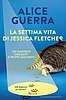 Alice Guerra - La settima vita di Jessica Fletcher (Rizzoli)
