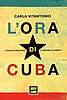 Carla Vitantonio - L'ora di Cuba (Fuoriscena)