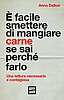 Anna Dalton - È facile smettere di mangiare carne se sai perché farlo (Fuoriscena)