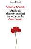 Antonio Scurati - Storie di donne e uomini in lotta per la democrazia (Feltrinelli)